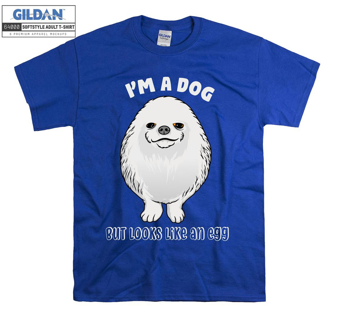 I'm a dog but looks like an egg figure T-shirt