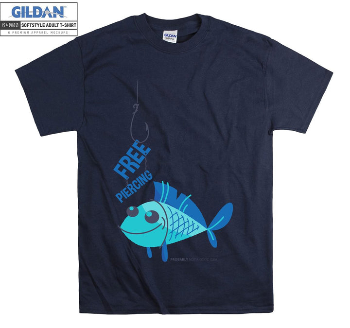 Free Piercing Funny Fishing Figure T-shirt