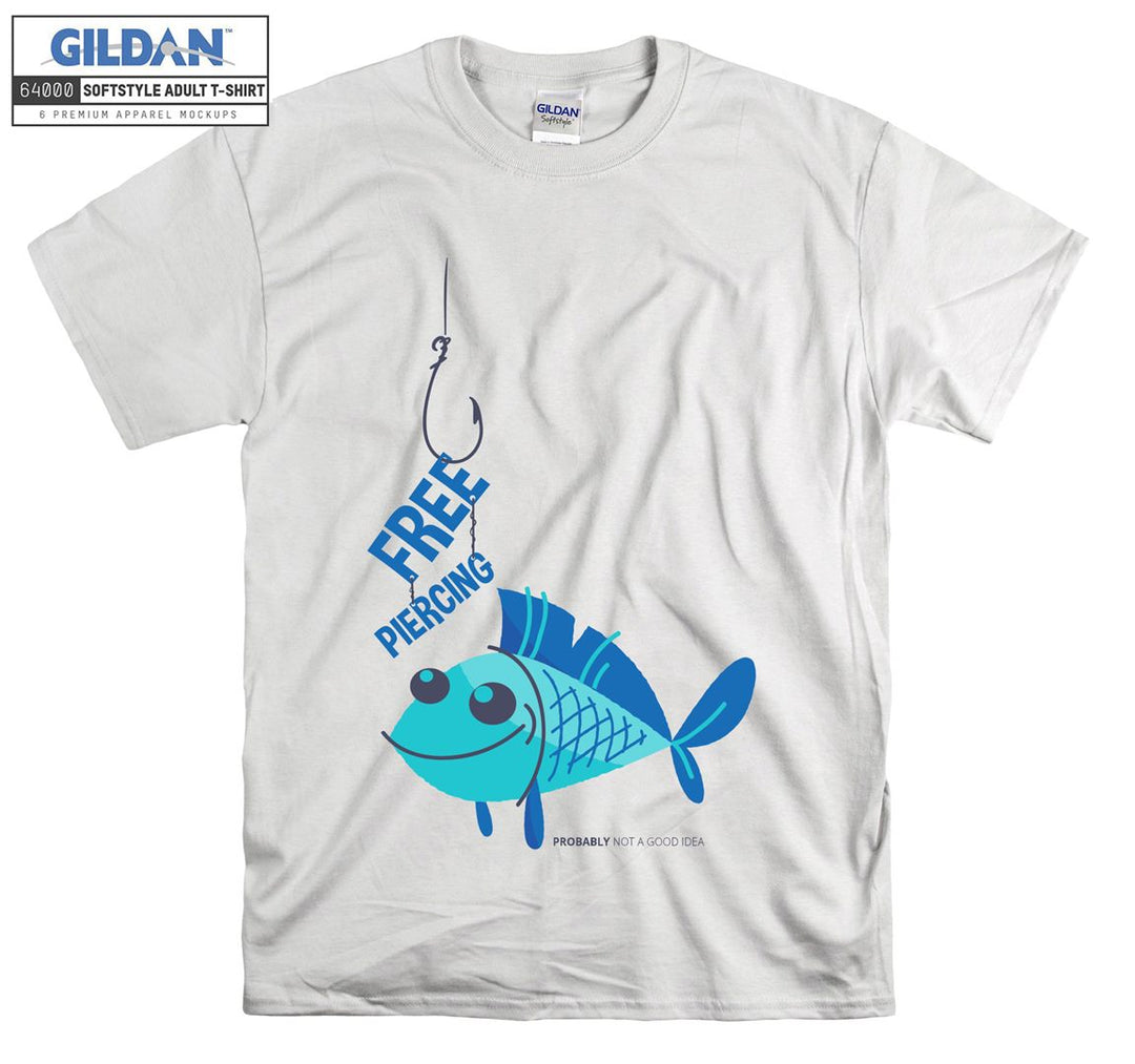 Free Piercing Funny Fishing Figure T-shirt