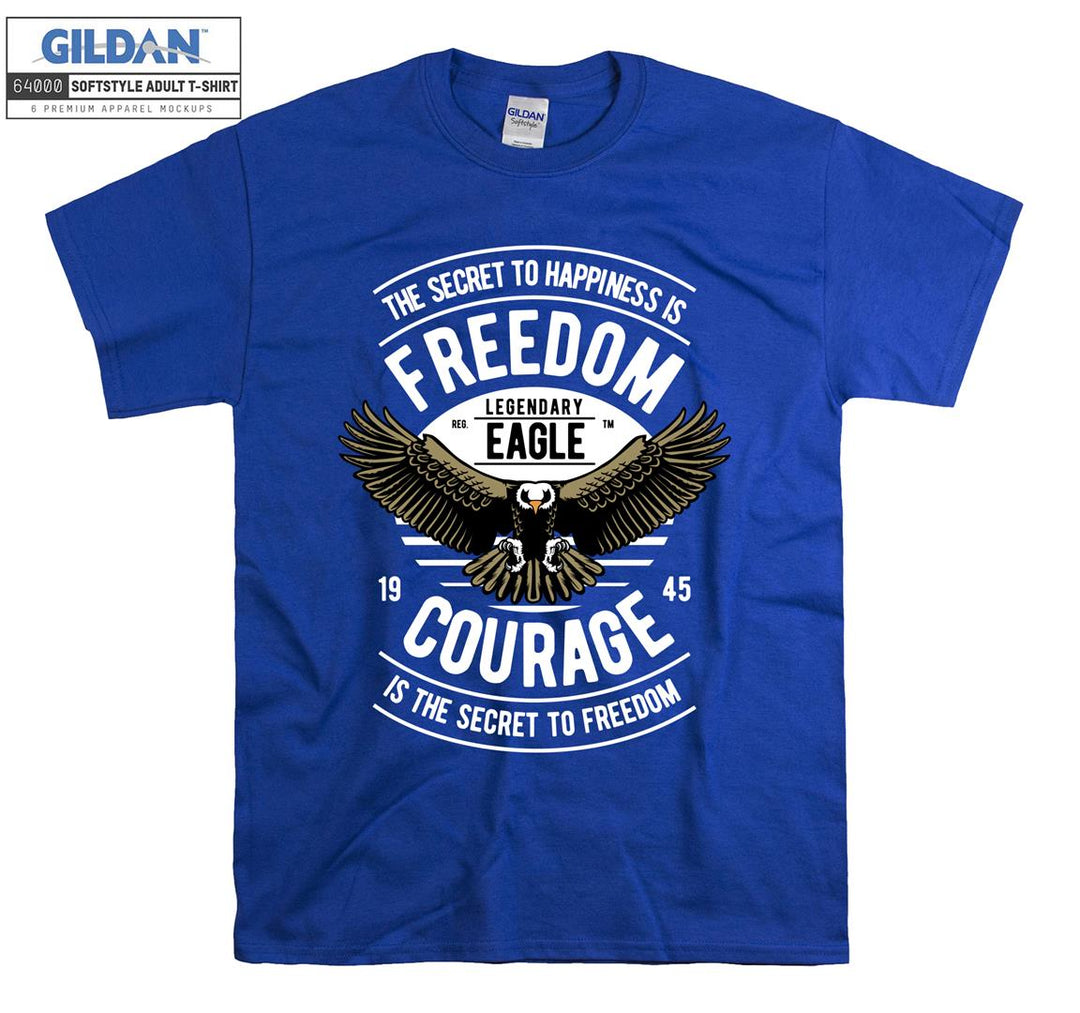 The secret to happiness is freedom legendary eagle  T-shirt