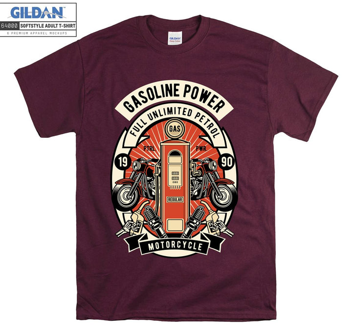 Gasoline power full unlimited petrol motorcycle T-shirt