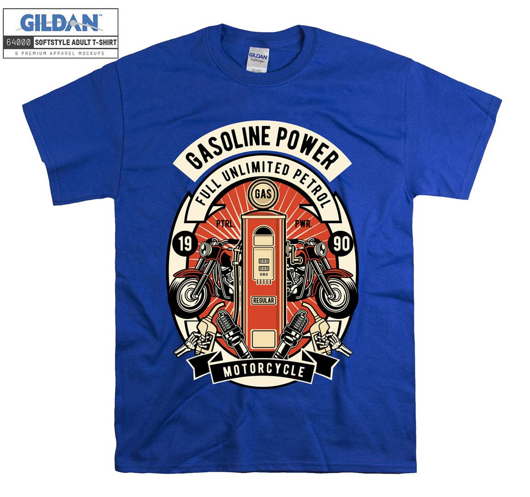 Gasoline power full unlimited petrol motorcycle T-shirt