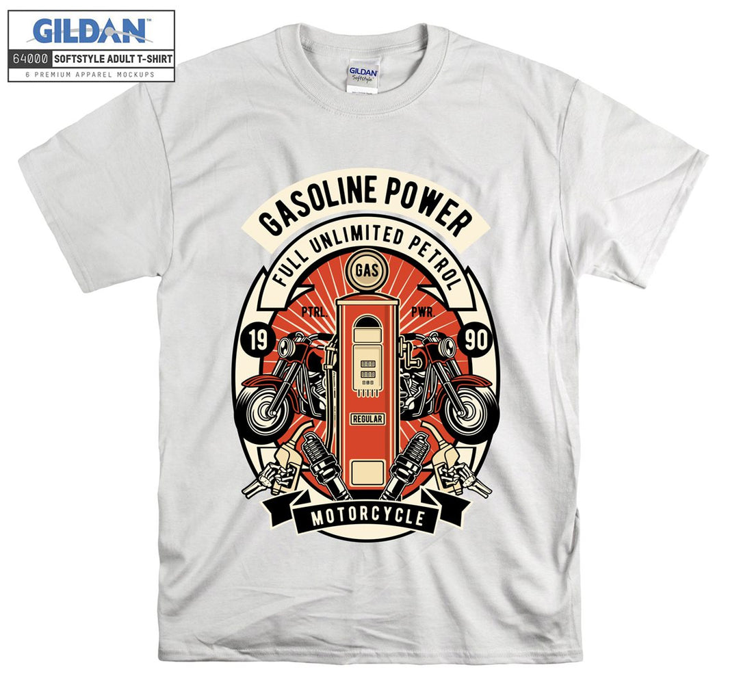 Gasoline power full unlimited petrol motorcycle T-shirt