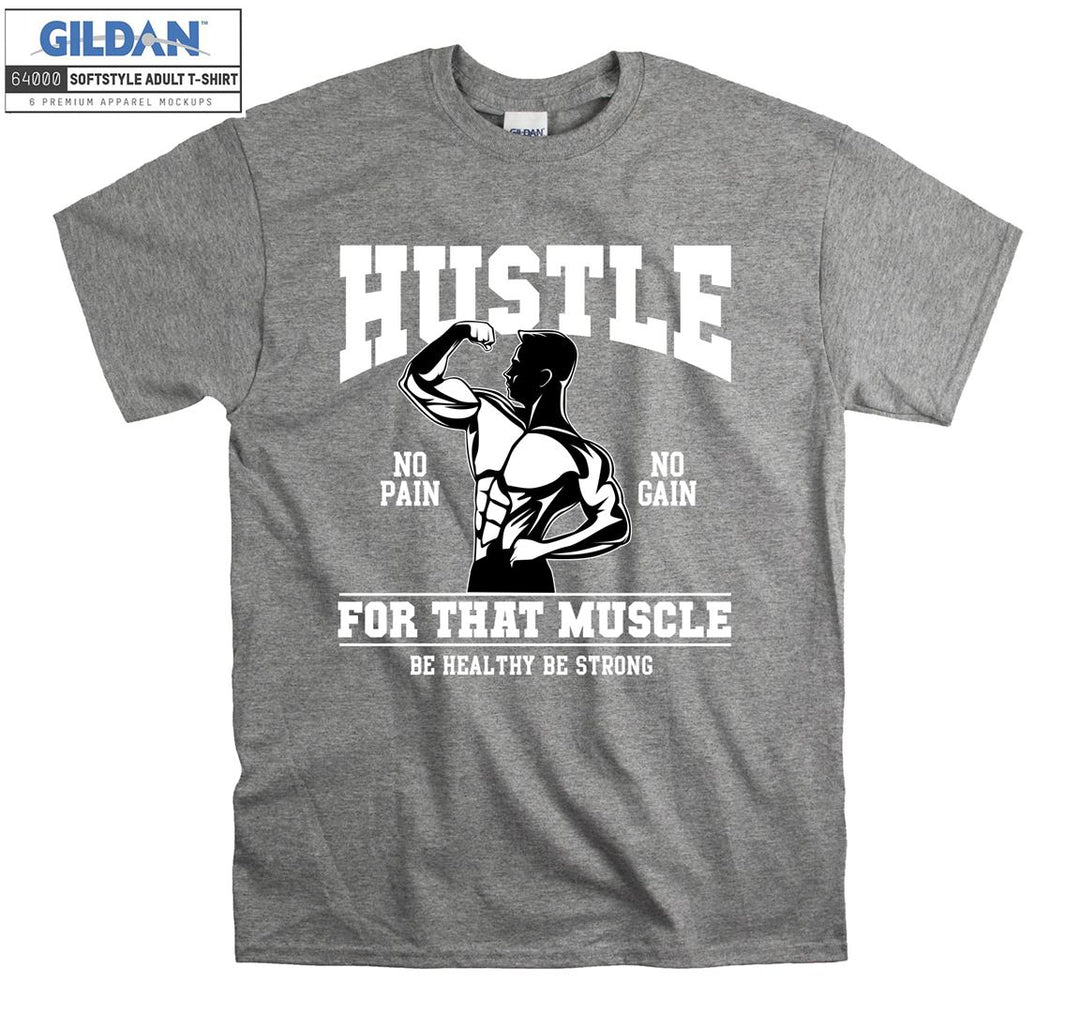 Hustle no pain no gain T-shirt
