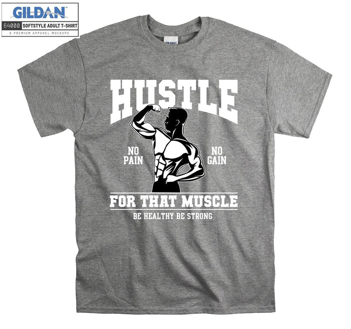 Hustle no pain no gain T-shirt