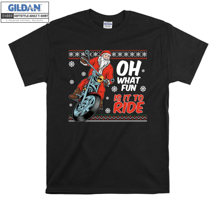 Christmas oh what fun is it to ride noel  T-shirt