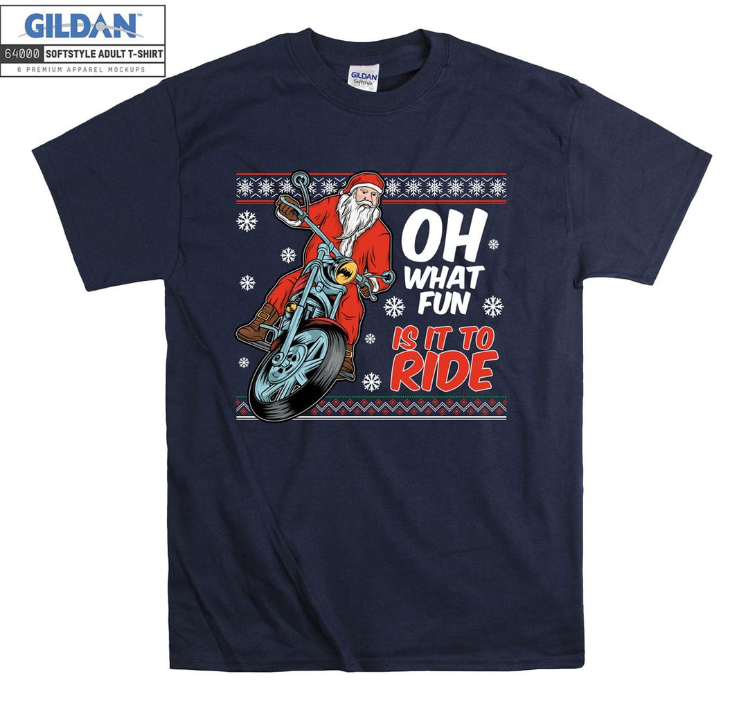 Christmas oh what fun is it to ride noel  T-shirt