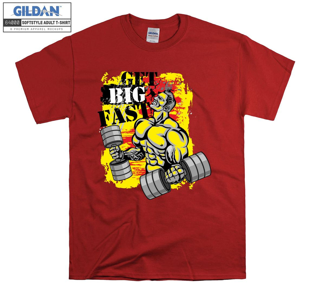 Get big fast muscle man figure T-shirt