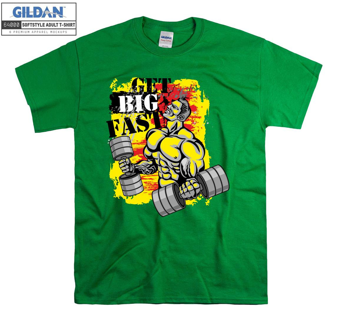 Get big fast muscle man figure T-shirt