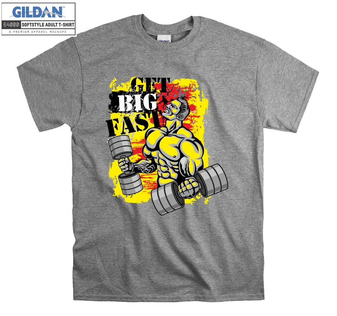 Get big fast muscle man figure T-shirt