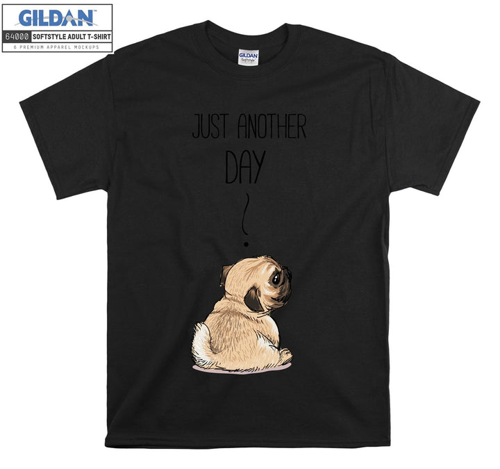 Just Another Day Cool Small Dog Puppy Figure T-shirt