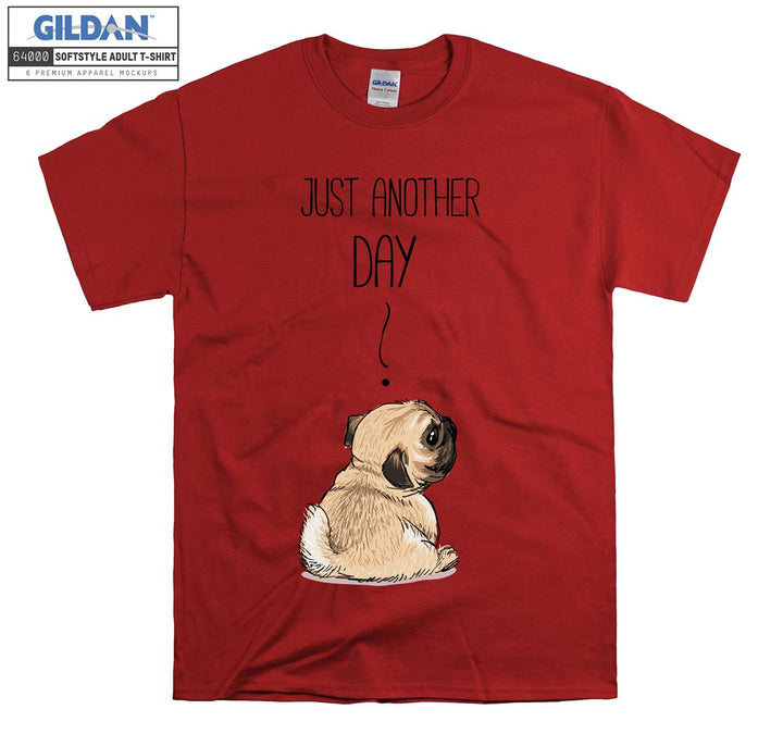 Just Another Day Cool Small Dog Puppy Figure T-shirt