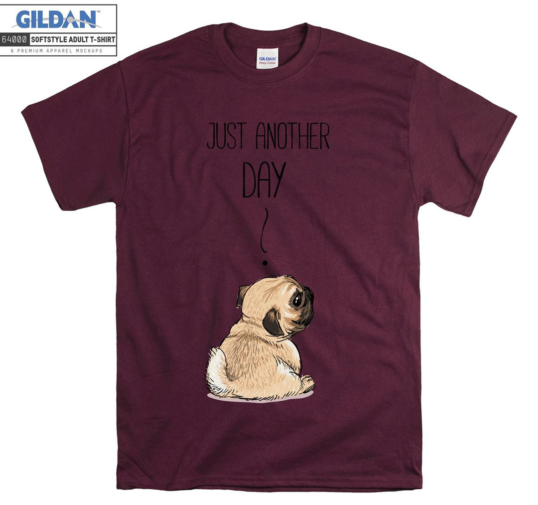 Just Another Day Cool Small Dog Puppy Figure T-shirt