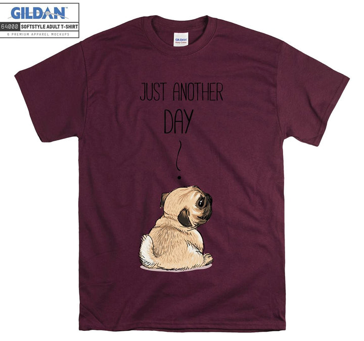 Just Another Day Cool Small Dog Puppy Figure T-shirt