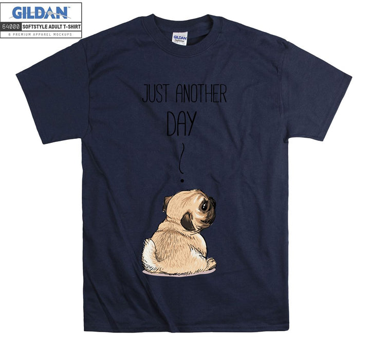 Just Another Day Cool Small Dog Puppy Figure T-shirt