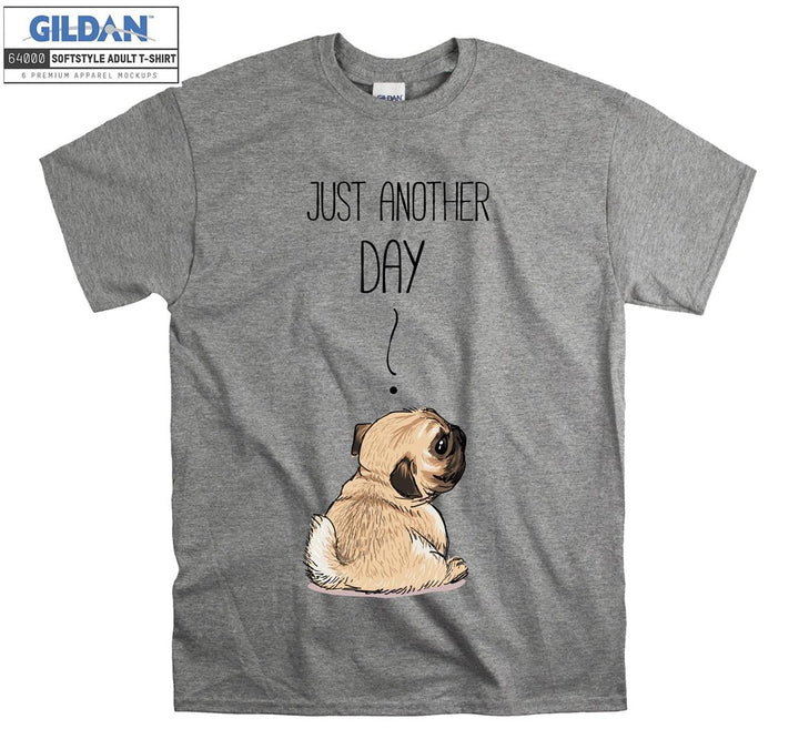 Just Another Day Cool Small Dog Puppy Figure T-shirt