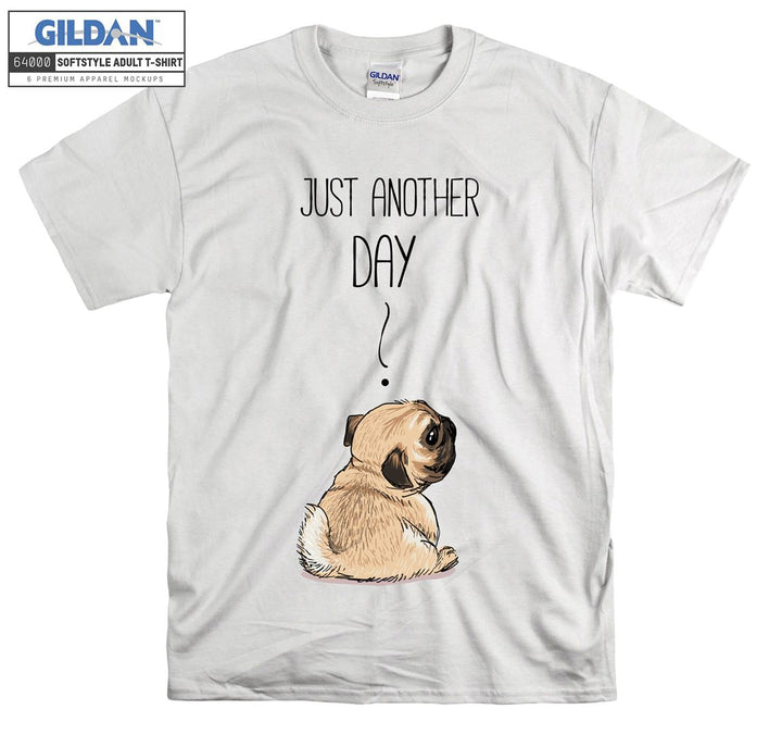 Just Another Day Cool Small Dog Puppy Figure T-shirt