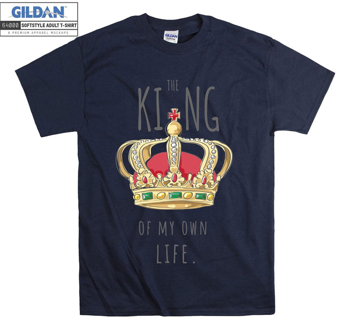 The King Of My Own Life Figure T-shirt