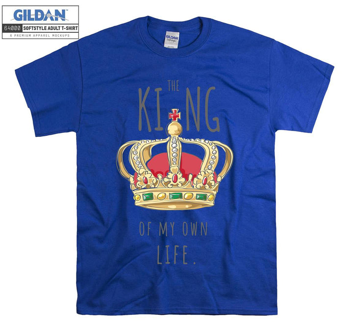 The King Of My Own Life Figure T-shirt