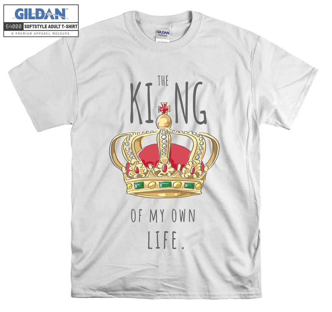 The King Of My Own Life Figure T-shirt