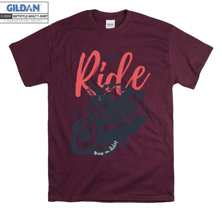 Let's ride since 1991 keep on riding figure T-shirt