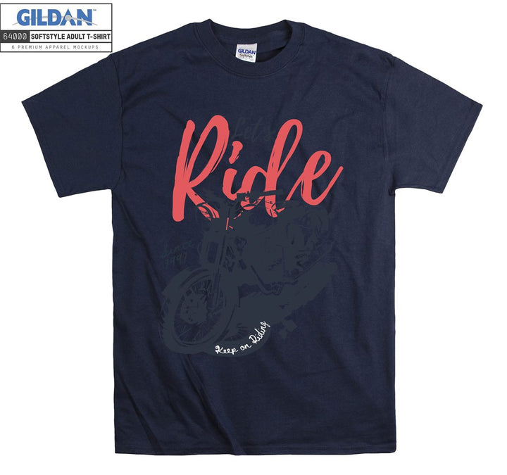 Let's ride since 1991 keep on riding figure T-shirt