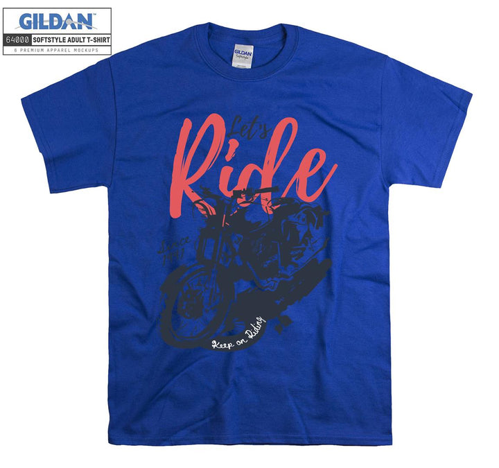 Let's ride since 1991 keep on riding figure T-shirt