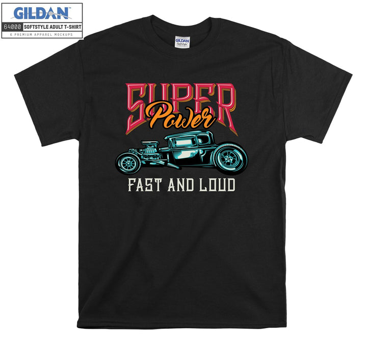 Super Power Fast And Loud Old Car Figure T-shirt