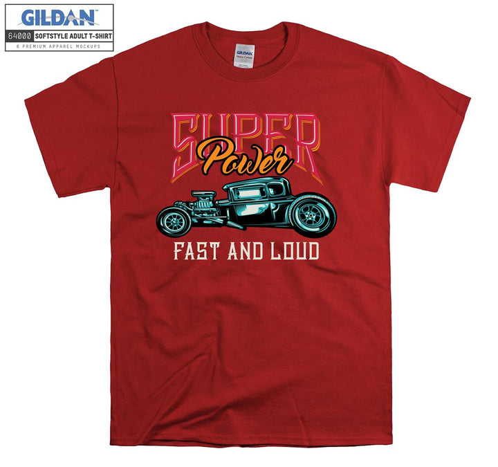 Super Power Fast And Loud Old Car Figure T-shirt