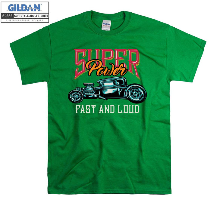 Super Power Fast And Loud Old Car Figure T-shirt