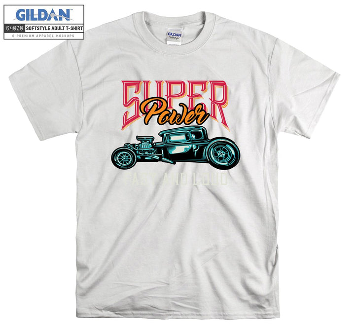 Super Power Fast And Loud Old Car Figure T-shirt