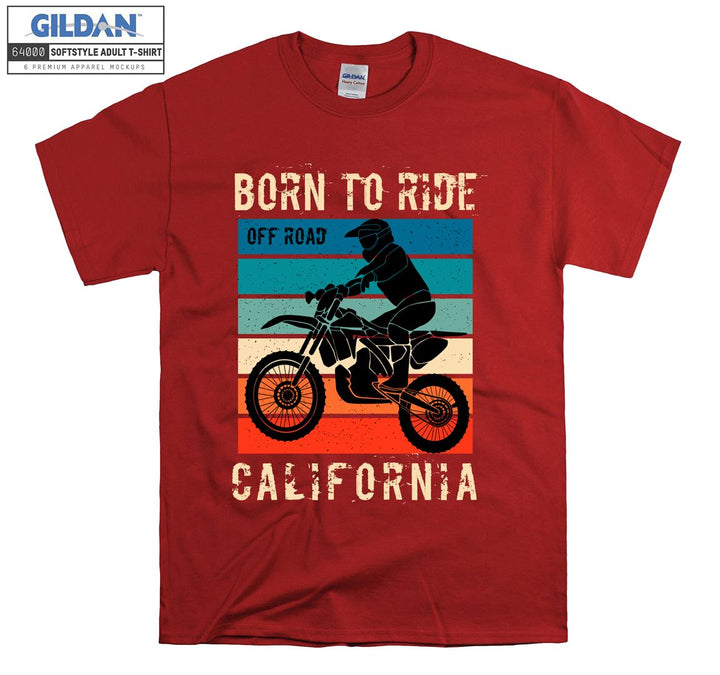 Born to ride off road california figure T-shirt