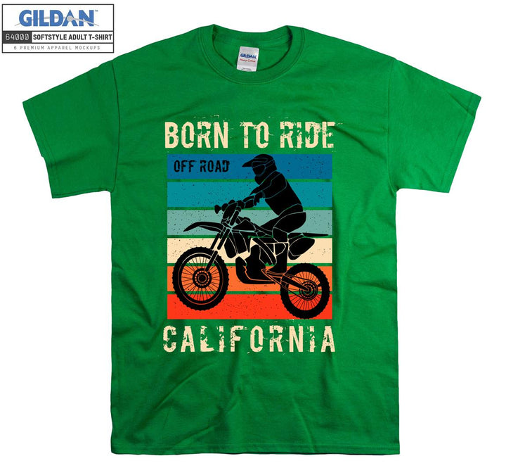 Born to ride off road california figure T-shirt