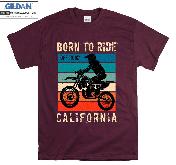 Born to ride off road california figure T-shirt