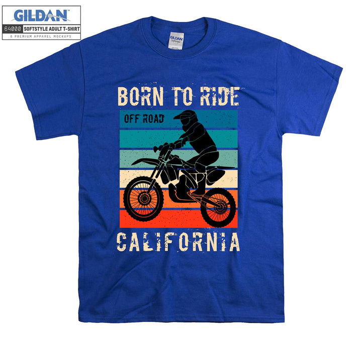 Born to ride off road california figure T-shirt