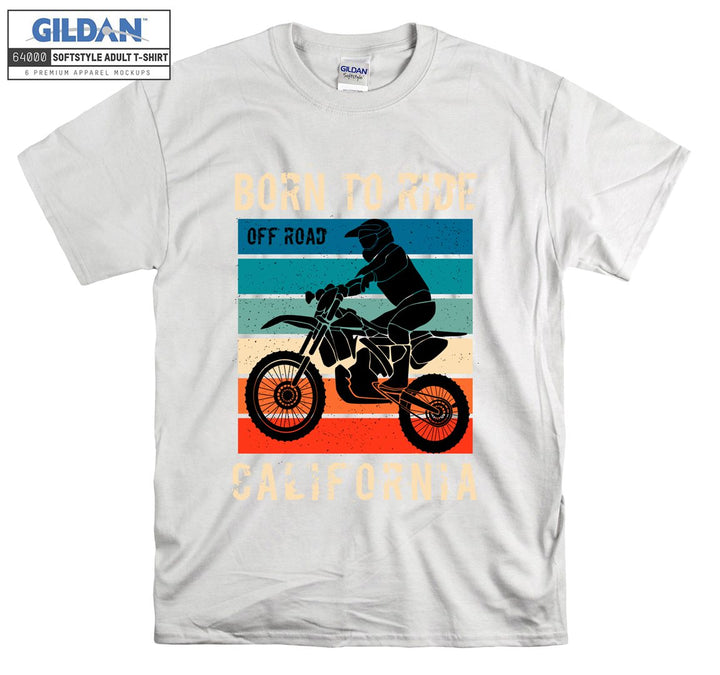 Born to ride off road california figure T-shirt