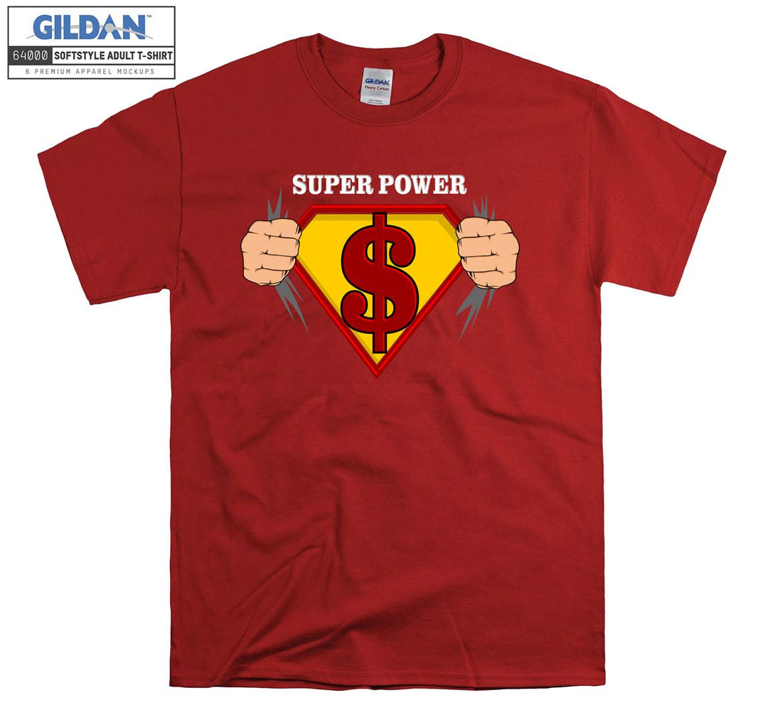 Super Power dollar funny figure T-shirt