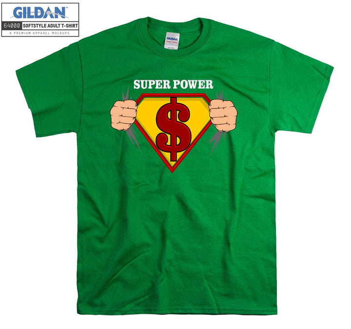 Super Power dollar funny figure T-shirt