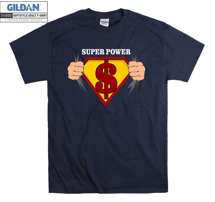 Super Power dollar funny figure T-shirt