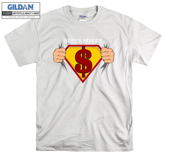 Super Power dollar funny figure T-shirt