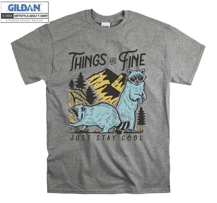 Things Are Fine Just Stay Cool Camping Animal T-shirt