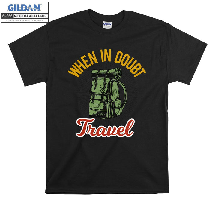 When In Doubt Travel Figure T-shirt