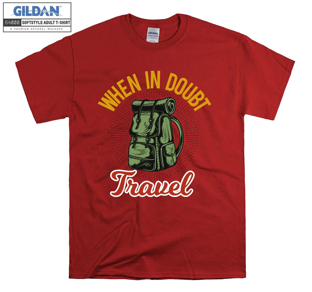 When In Doubt Travel Figure T-shirt