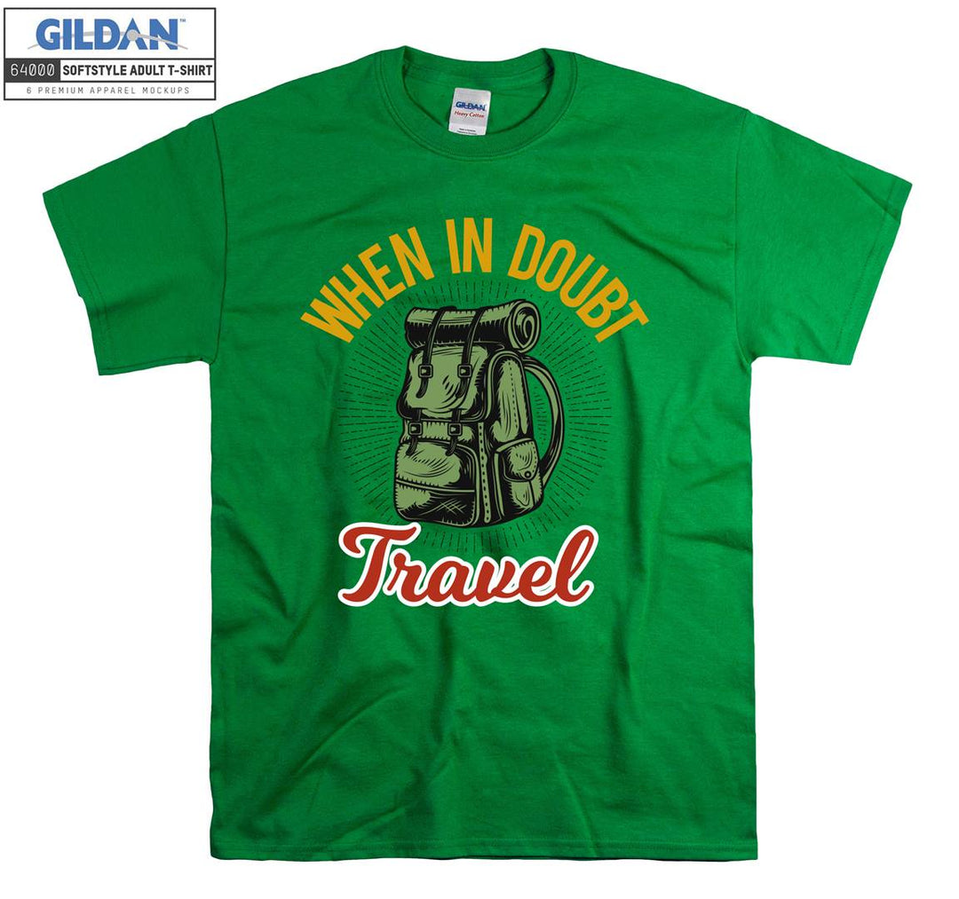 When In Doubt Travel Figure T-shirt