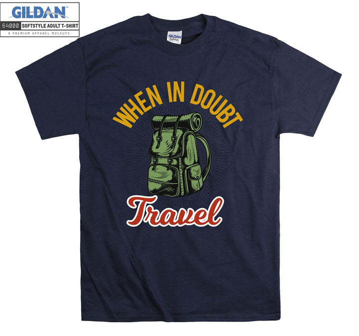 When In Doubt Travel Figure T-shirt