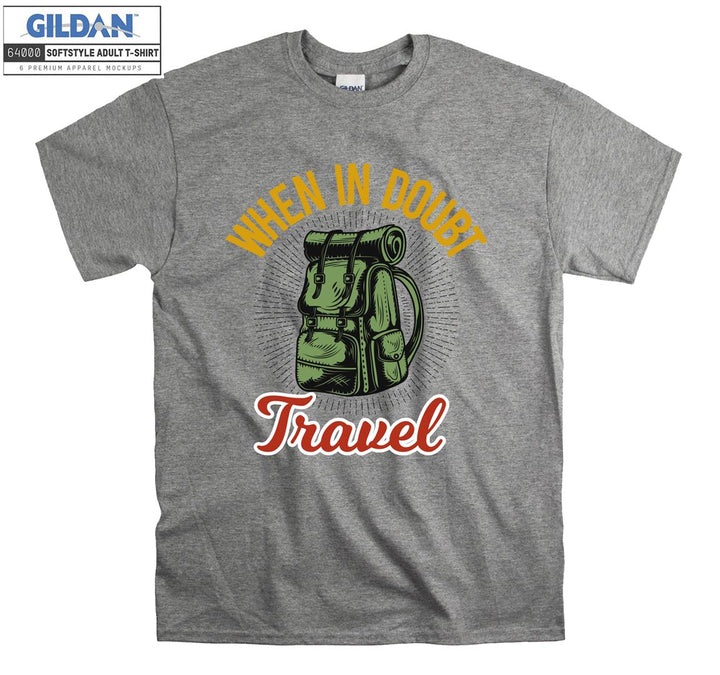 When In Doubt Travel Figure T-shirt
